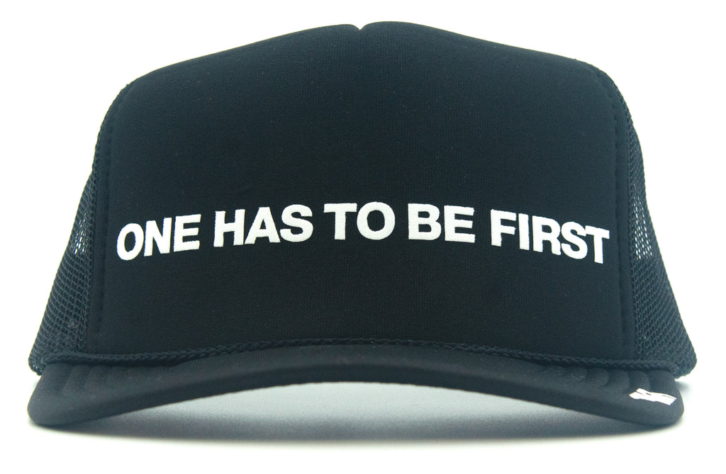 ONE HAS TO BE FIRST - eskyflavor hat