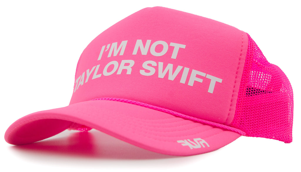I'M NOT TAYLOR SWIFT - eskyflavor hat