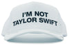 I'M NOT TAYLOR SWIFT - B&W - eskyflavor hat