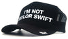 I'M NOT TAYLOR SWIFT - B&W - eskyflavor hat